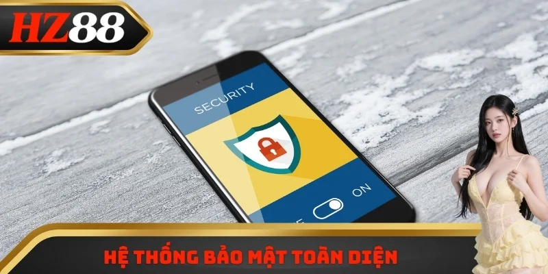 Hệ thống bảo mật toàn diện